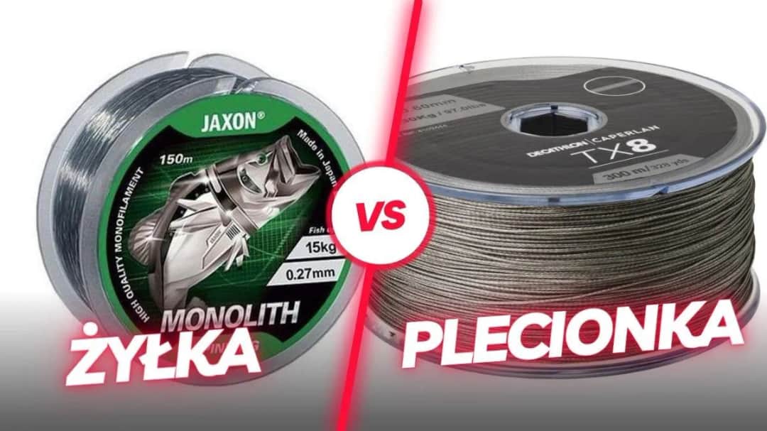 Co lepsze na spinning: żyłka czy plecionka? Poznaj wady i zalety